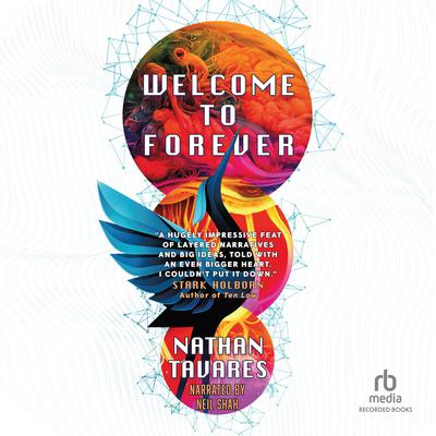 Welcome to Forever by Nathan Tavares audiobook