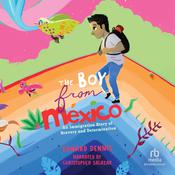 The Boy from Mexico by  Edward Dennis audiobook