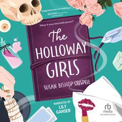 The Holloway Girls by Susan Bishop Crispell audiobook
