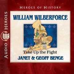 William Wilberforce by Janet Benge audiobook