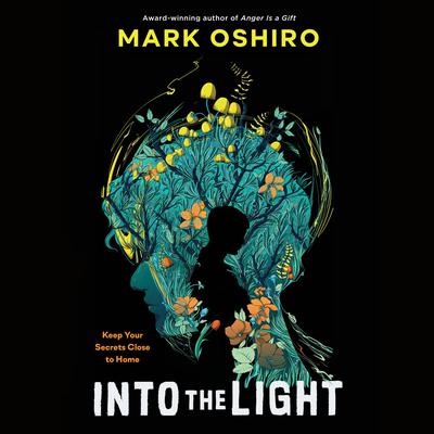 Into the Light by Mark Oshiro audiobook