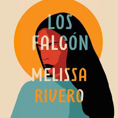 Los Falcón by Melissa Rivero audiobook