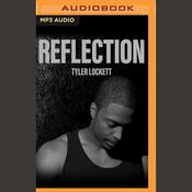Reflection by  Tyler Lockett audiobook