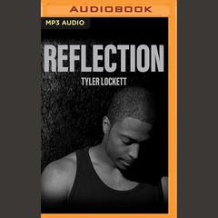 Reflection by Tyler Lockett audiobook
