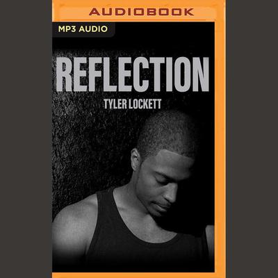 Reflection by Tyler Lockett audiobook