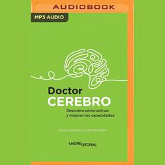 Doctor Cerebro by Hugo Enrique Arrendondo audiobook