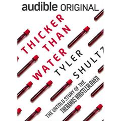 Thicker than Water by Tyler Shultz audiobook