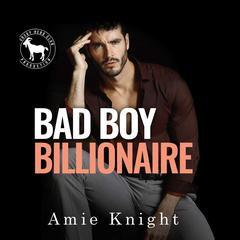 Bad Boy Billionaire by Amie Knight audiobook