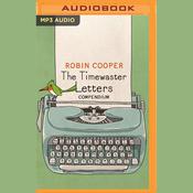 The Timewaster Letters Compendium by  Robin Cooper audiobook