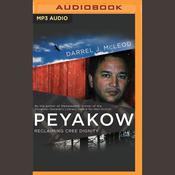 Peyakow by  Darrel J. McLeod audiobook