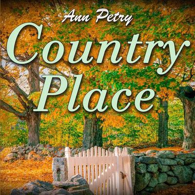Country Place by Ann Petry audiobook
