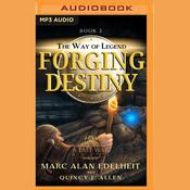 Forging Destiny by  Quincy J. Allen audiobook