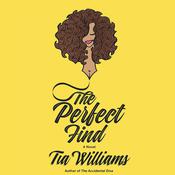 The Perfect Find by  Tia Williams audiobook