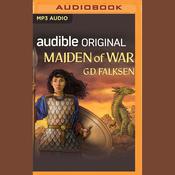 Maiden of War by  G.D. Falksen audiobook