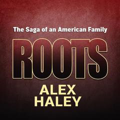 Roots by Alex Haley audiobook