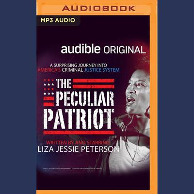 The Peculiar Patriot by Liza Jessie Peterson audiobook
