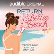 Return to Shelter Beach by  Terence Gray audiobook