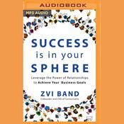 Success Is in Your Sphere by  Zvi Band audiobook