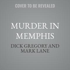 Murder in Memphis by Dick Gregory audiobook