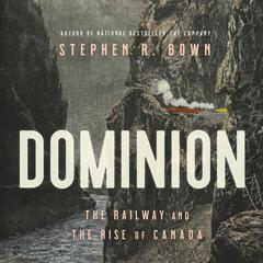 Dominion by Stephen Bown audiobook