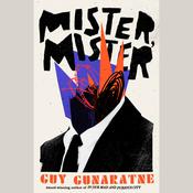 Mister, Mister by  Guy Gunaratne audiobook