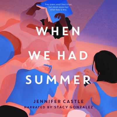 When We Had Summer by Jennifer Castle audiobook