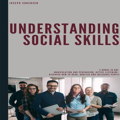 Understanding Social Skills by Joseph Sorensen audiobook