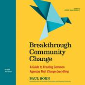 Breakthrough Community Change by  Paul Born audiobook