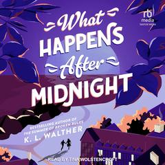 What Happens After Midnight by K. L. Walther audiobook