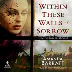Within These Walls of Sorrow by Amanda Barratt audiobook