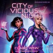 City of Vicious Night by  Claire Winn audiobook