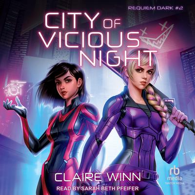 City of Vicious Night by Claire Winn audiobook