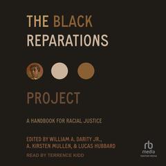The Black Reparations Project by William Darity audiobook