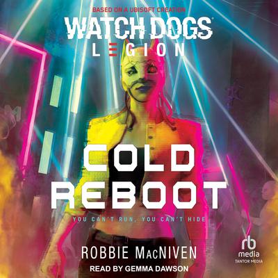 Watch Dogs Legion by Robbie MacNiven audiobook