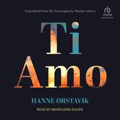 Ti Amo by  Hanne Ørstavik audiobook