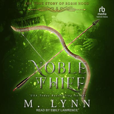 Noble Thief by M. Lynn audiobook