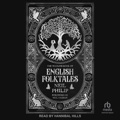 The Watkins Book of English Folktales by Neil Philip audiobook