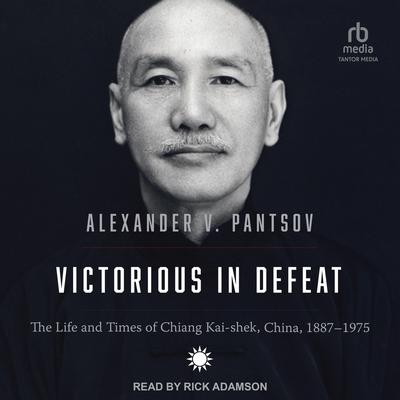 Victorious in Defeat by Alexander V. Pantsov audiobook