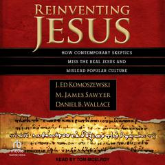 Reinventing Jesus by Daniel B. Wallace audiobook
