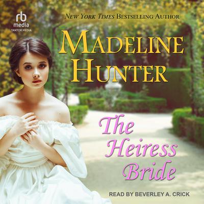 The Heiress Bride by Madeline Hunter audiobook