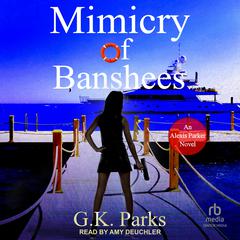 Mimicry of Banshees by G.K. Parks audiobook
