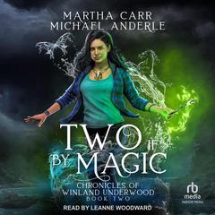 Two If By Magic by Michael Anderle audiobook