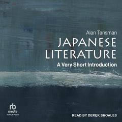 Japanese Literature by Alan Tansman audiobook