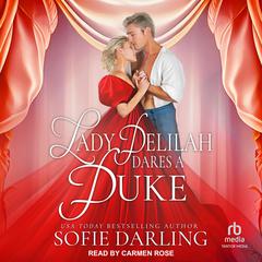 Lady Delilah Dares A Duke by Sofie Darling audiobook