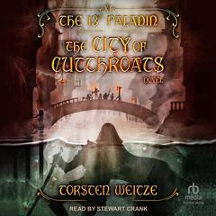 The City of Cutthroats by Torsten Weitze audiobook