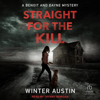 Straight For The Kill by Winter Austin audiobook