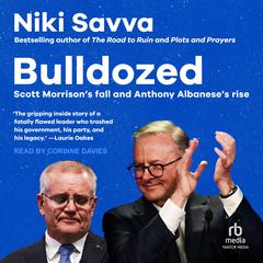 Bulldozed by Niki Savva audiobook