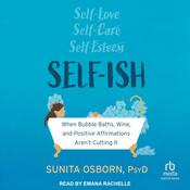 Self-ish by  Sunita Osborn PsyD audiobook