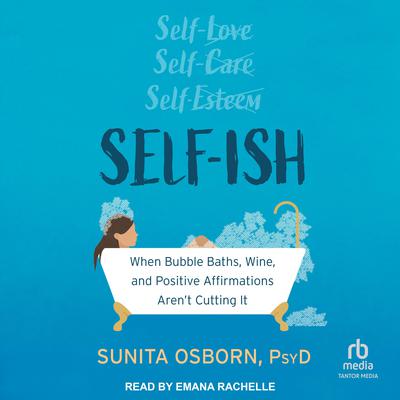 Self-ish by Sunita Osborn audiobook