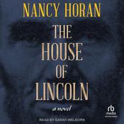 The House of Lincoln by  Nancy Horan audiobook